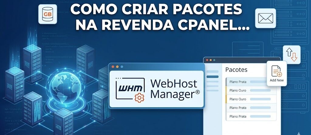Como Criar Pacotes na Revenda cPanel para Seus Clientes / StreamHost