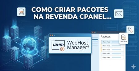 Como Criar Pacotes na Revenda cPanel para Seus Clientes / StreamHost